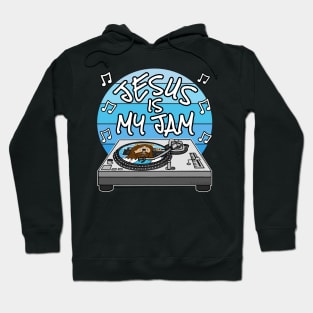 Jesus Is My Jam Christian DJ Church Musician Hoodie